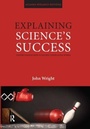 Cover: Explaining Science's Success - Acumen Publishing Ltd
