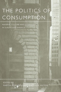 Enlarge image Cover: The Politics of Consumption - Berg Publishers