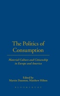 Cover: The Politics of Consumption - Berg Publishers