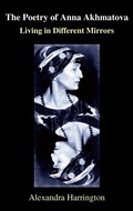 Cover: The Poetry of Anna Akhmatova - Anthem Press