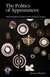 Enlarge image Cover: The Politics of Appearances - Berg Publishers