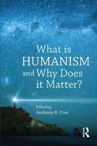 Enlarge image Cover: What is Humanism and Why Does it Matter? - Acumen Publishing Ltd