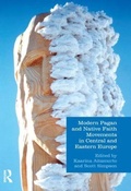 Cover: Modern Pagan and Native Faith Movements in Central and Eastern Europe - Acumen Publishing Ltd
