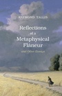 Cover: Reflections of a Metaphysical Flaneur - Acumen Publishing Ltd