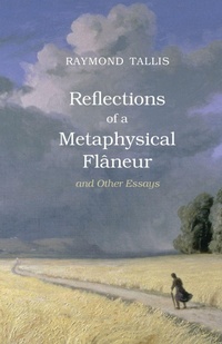 Enlarge image Cover: Reflections of a Metaphysical Flaneur - Acumen Publishing Ltd