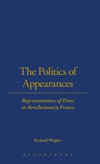 Enlarge image Cover: The Politics of Appearances - Berg Publishers