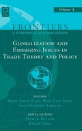 Cover: Globalizations and Emerging Issues in Trade Theory and Policy - Emerald Group Publishing Limited