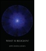 Cover: What is Religion? - Acumen Publishing Ltd