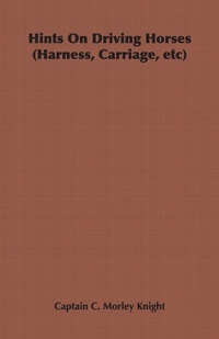 Abbildung von: Hints On Driving Horses (Harness, Carriage, Etc) - Read Books