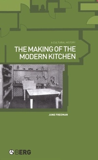 Enlarge image Cover: The Making of the Modern Kitchen - Berg Publishers