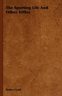 Abbildung von: The Sporting Life And Other Trifles - Read Books
