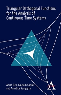Enlarge image Cover: Triangular Orthogonal Functions for the Analysis of Continuous Time Systems - Anthem Press