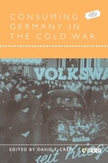 Cover: Consuming Germany in the Cold War - Berg Publishers