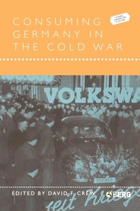 Enlarge image Cover: Consuming Germany in the Cold War - Berg Publishers