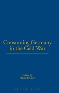 Cover: Consuming Germany in the Cold War - Berg Publishers