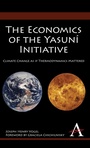 Cover: The Economics of the Yasuni Initiative - Anthem Press