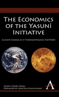 Cover: The Economics of the Yasuni Initiative - Anthem Press