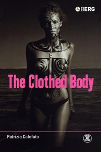 Enlarge image Cover: The Clothed Body - Berg Publishers