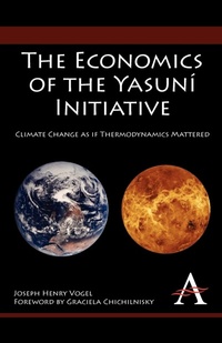 Enlarge image Cover: The Economics of the Yasuni Initiative - Anthem Press