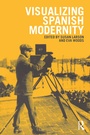 Cover: Visualizing Spanish Modernity - Berg Publishers