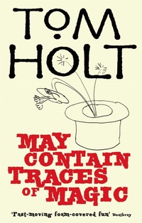 Enlarge image Cover: May Contain Traces Of Magic - Orbit