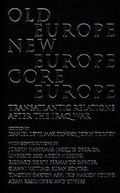 Cover: Old Europe, New Europe, Core Europe - Verso Books