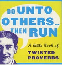 Enlarge image Cover: Do Unto Others...Then Run - Prion Books Ltd