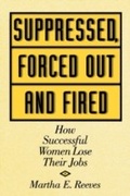 Cover: Suppressed, Forced Out and Fired - Praeger Publishers Inc