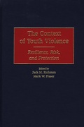 Cover: The Context of Youth Violence - Praeger Publishers Inc