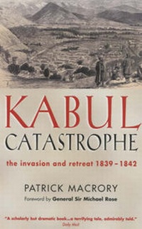 Enlarge image Cover: Kabul Catastrophe - Prion Books Ltd