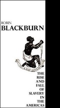 Cover: The Rise and Fall of Slavery in the Americas - Verso Books