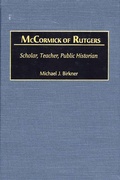 Cover: McCormick of Rutgers - Praeger Publishers Inc