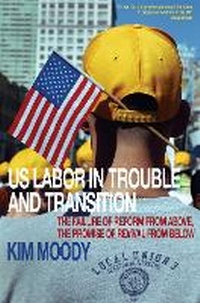 Abbildung von: US Labor in Trouble and Transition - Verso Books