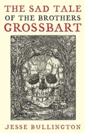 Cover: The Sad Tale Of The Brothers Grossbart - Orbit