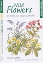 Cover: Green Guide to Wild Flowers of Britain and Europe - New Holland Publishers Ltd