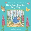 Cover: Little Grey Rabbit - Busy Day - Templar Books