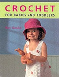 Cover: Crochet for Babies and Toddlers - New Holland Publishers Ltd