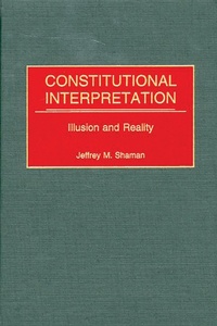 Enlarge image Cover: Constitutional Interpretation - Praeger Publishers Inc