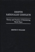 Cover: Despite Nationalist Conflicts - Praeger Publishers Inc
