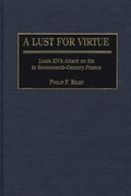 Cover: A Lust for Virtue - Praeger Publishers Inc