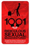 Cover: 1001 Ridiculous Sexual Misadventures - Prion Books Ltd