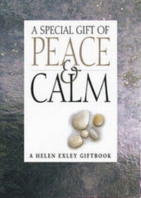 Enlarge image Cover: A Special Gift of Peace and Calm - Exley Publications Ltd
