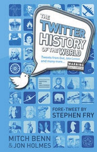 Enlarge image Cover: The History of the World Twitter - Prion Books Ltd