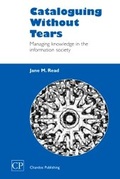 Cover: Cataloguing Without Tears - Chandos Publishing (Oxford) Ltd