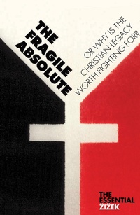 Enlarge image Cover: The Fragile Absolute - Verso Books
