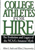 Cover: College Athletes for Hire - Praeger Publishers Inc