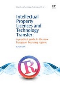 Abbildung von: Intellectual Property Licences and Technology Transfer - Chandos Publishing (Oxford) Ltd