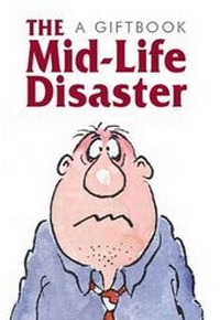 Enlarge image Cover: The Midlife Disaster - Exley Publications Ltd