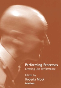 Enlarge image Cover: Performing Processes - Intellect Books