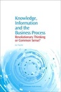 Cover: Knowledge, Information and the Business Process - Chandos Publishing (Oxford) Ltd
